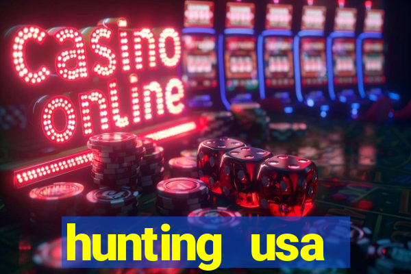 hunting usa dinheiro infinito